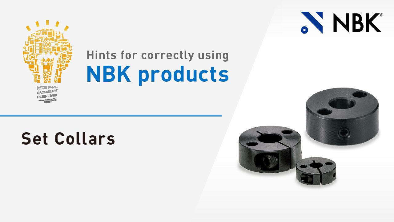 Hints for correctly using NBK products: Set Collars